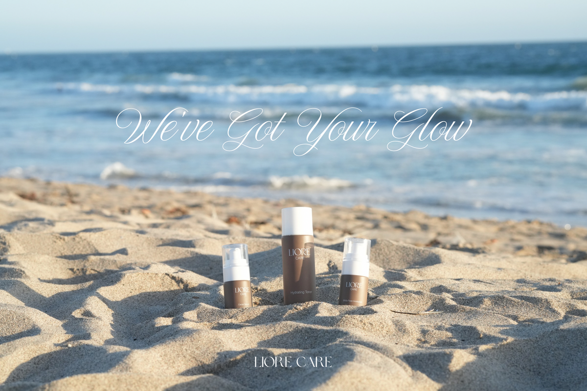We've Got Your Glow — Liore Care campaign graphic